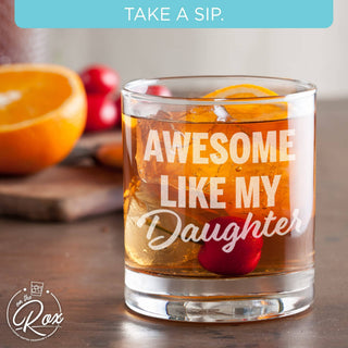 "Awesome Like My Daugther" Engraved Whiskey Glass