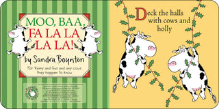 Moo, Baa, Fa La La La La! by Sandra Boynton: Board Books; 16 pages, English