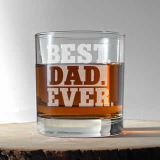 "Best Dad Ever" Engraved Whiskey Glass