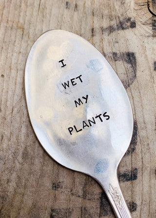 I Wet My Plants - GARDEN MARKER