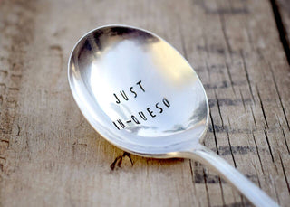 Vintage Stamped “Just In-Queso” Round Spoon