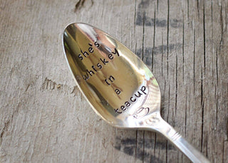 'She's Whiskey in a Teacup' Teaspoon