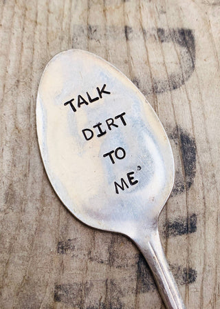 'Talk Dirt To Me' Garden Marker